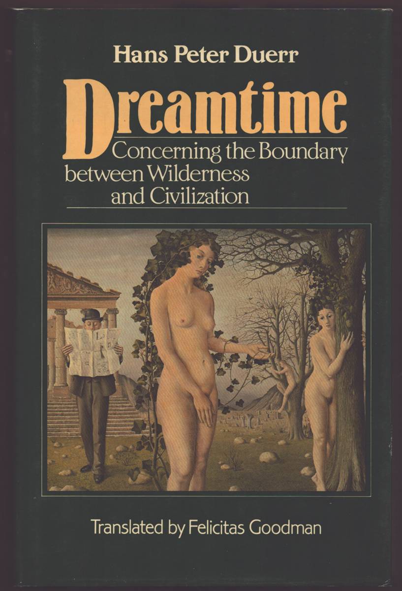 DREAMTIME Concerning the Boundary between Wilderness and Civilization