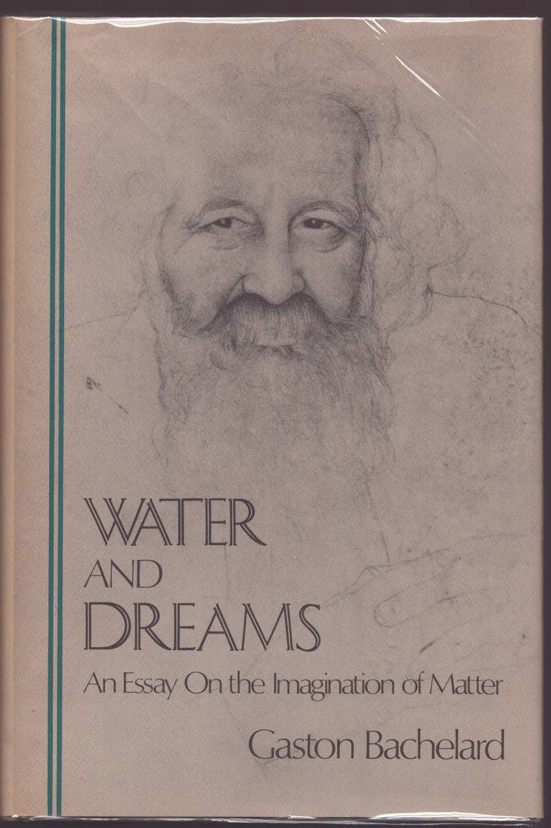 WATER AND DREAMS An Essay on the Imagination of Matter