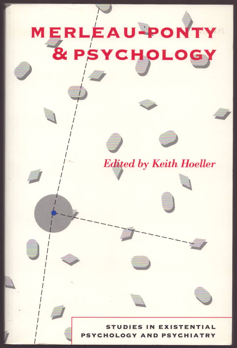 MERLEAU-PONTY AND PSYCHOLOGY