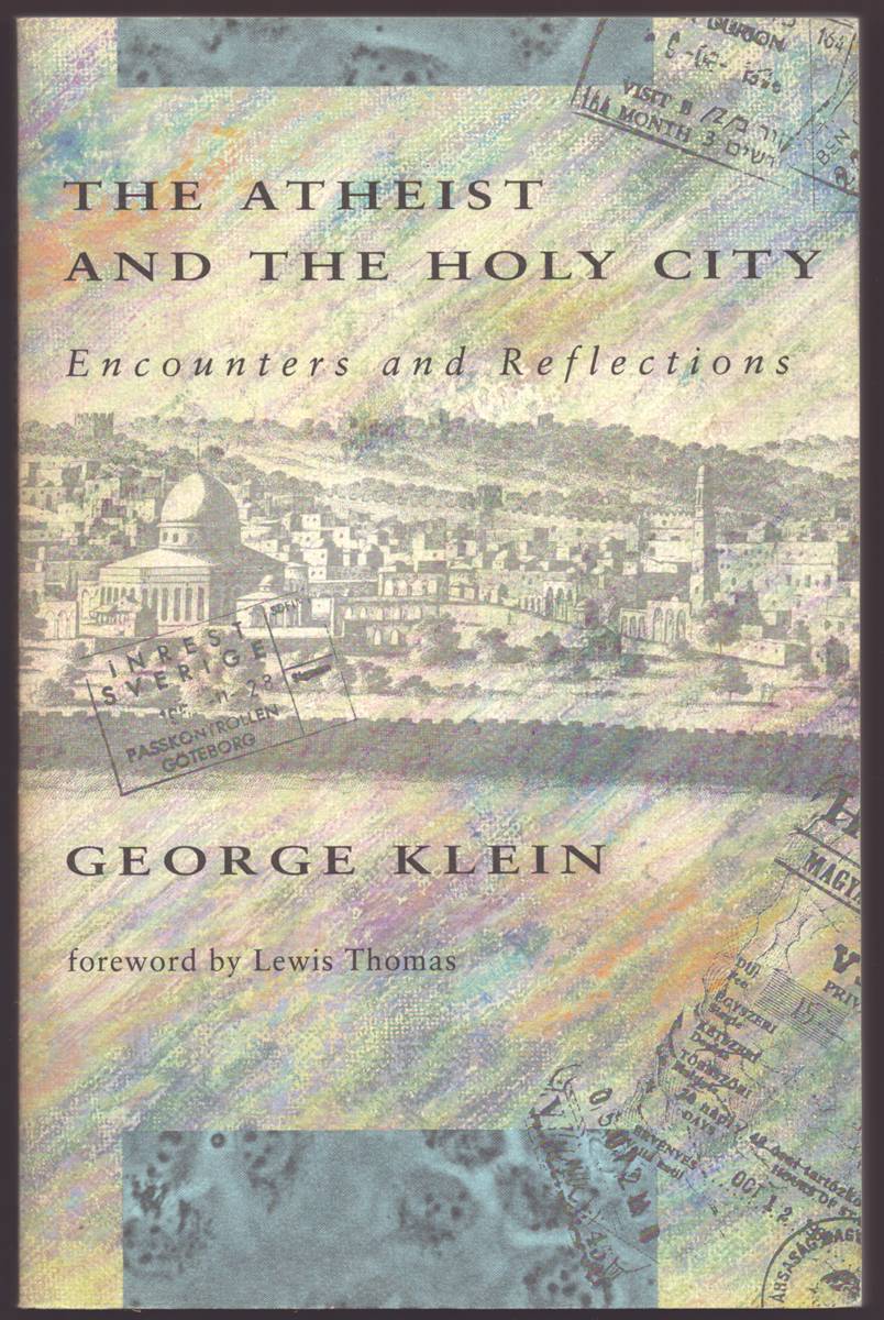 THA ATHEIST AND THE HOLY CITY Encounters and Reflections