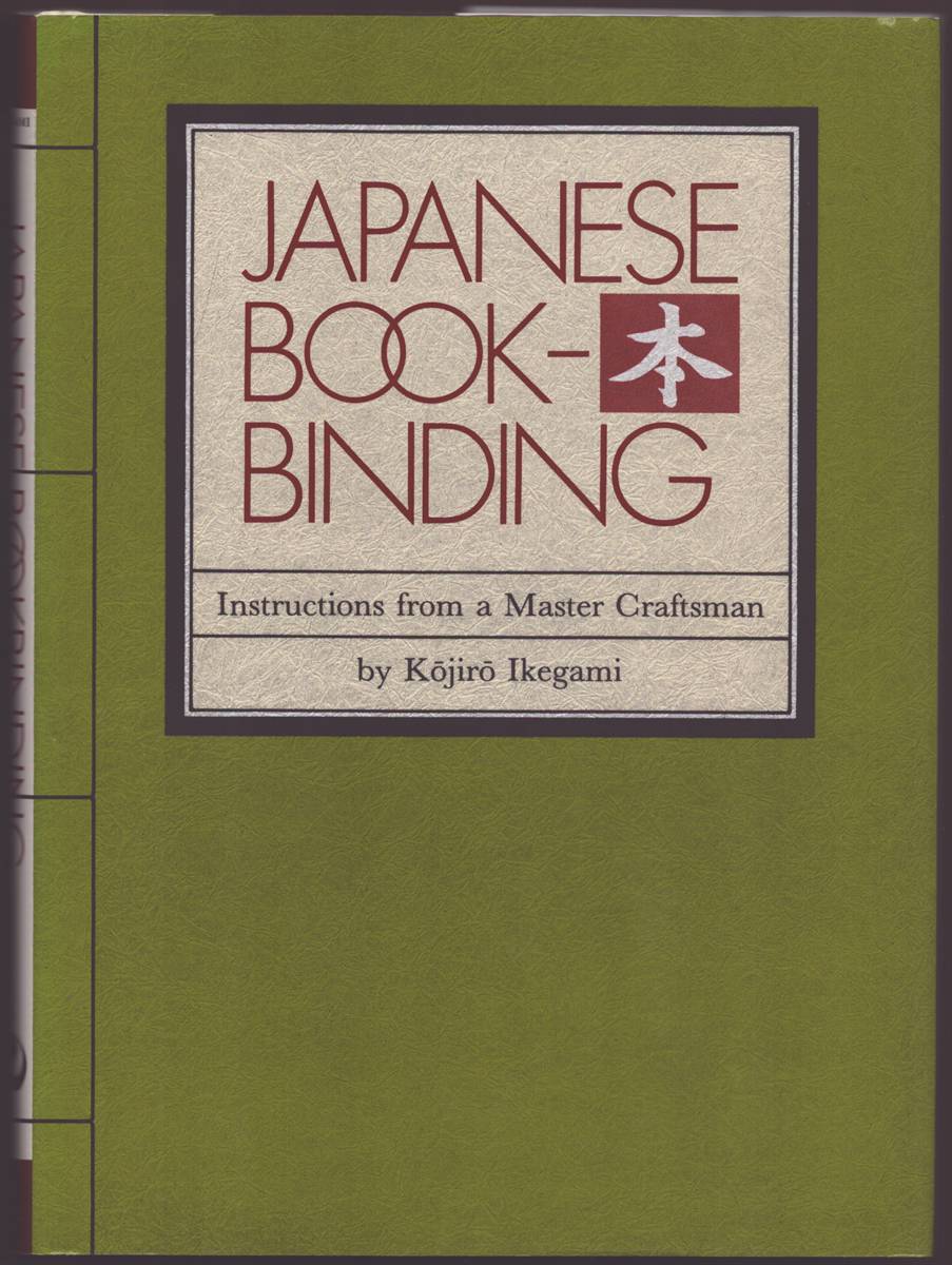 Image for JAPANESE BOOKBINDING Instructions from a Master Craftsman JAPANESE BOOKBINDING Instructions from a Master Craftsman