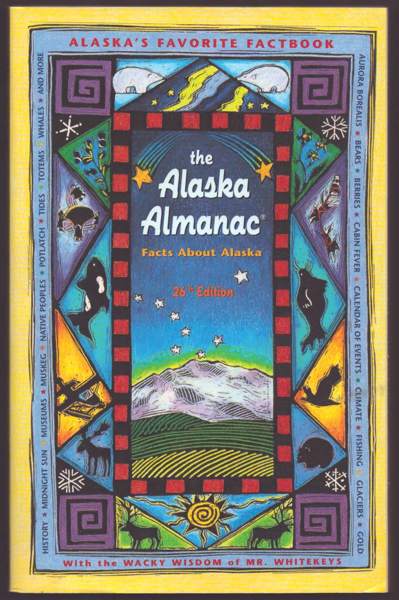 Image for THE ALASKA ALMANAC Facts about Alaska THE ALASKA ALMANAC Facts about Alaska
