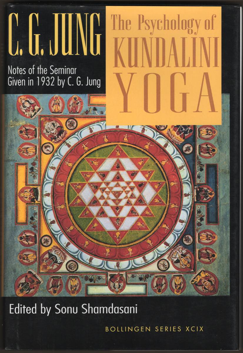 THE PSYCHOLOGY OF KUNDALINI YOGA Notes of the Seminar Given in 1932 by C. G. Jung