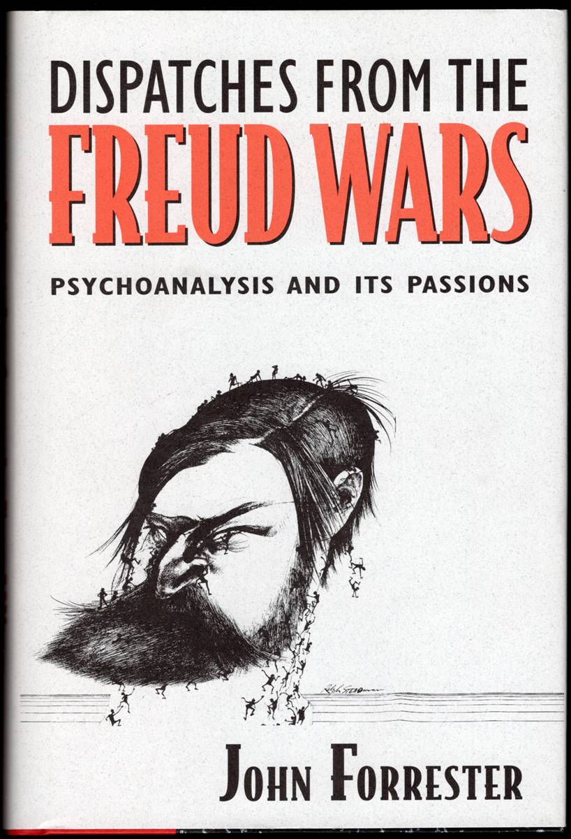 DISPATCHES FROM THE FREUD WARS Psychoanalysis and its Passions
