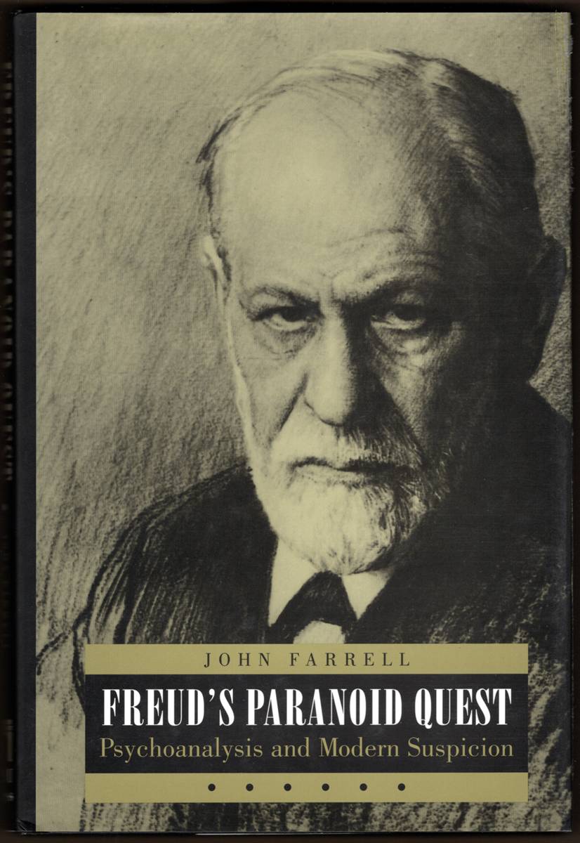 FREUD'S PARANOID QUEST Psychoanalysis and Modern Suspicion