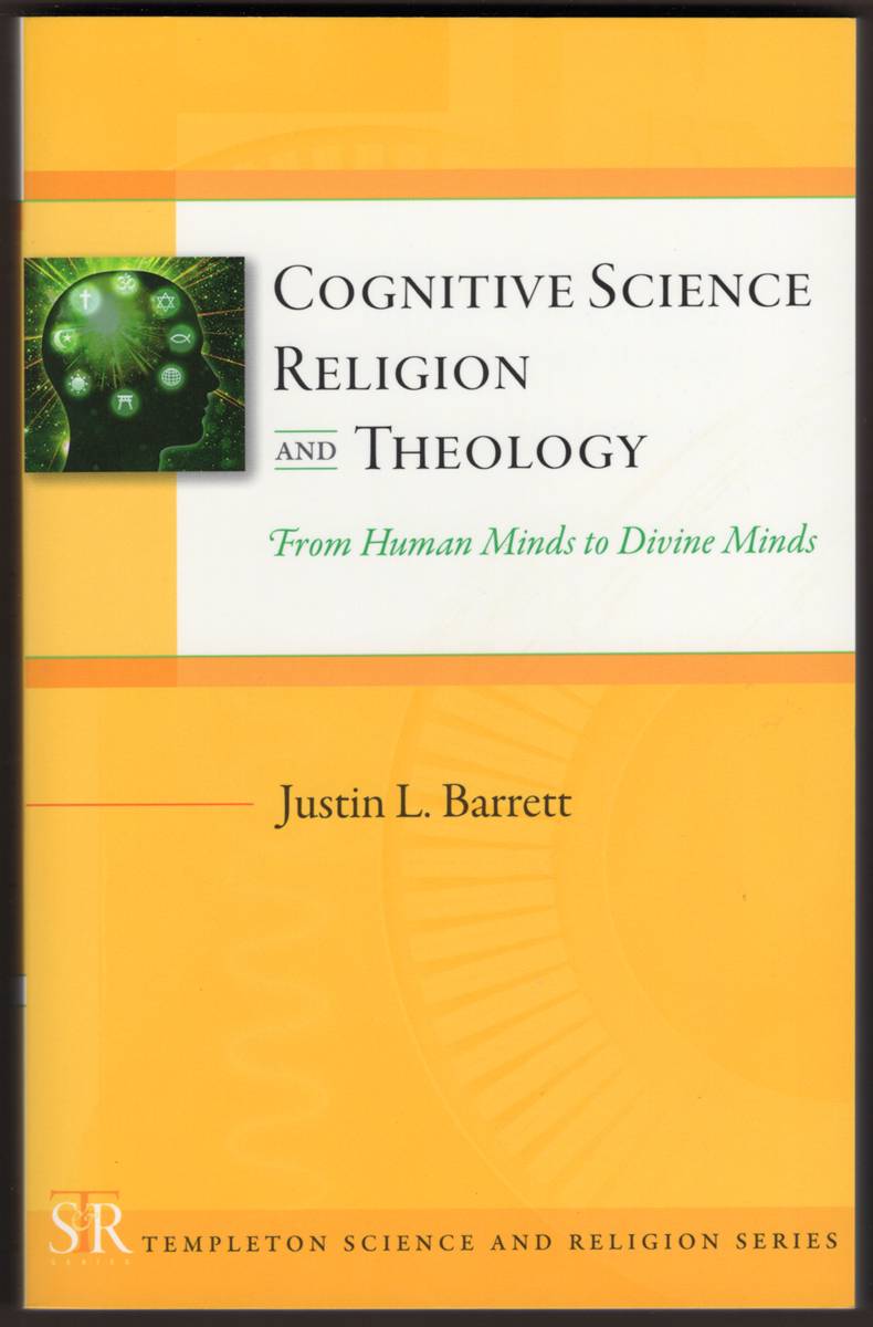 COGNITIVE SCIENCE, RELIGION, AND THEOLOGY From Human Minds to Divine Minds