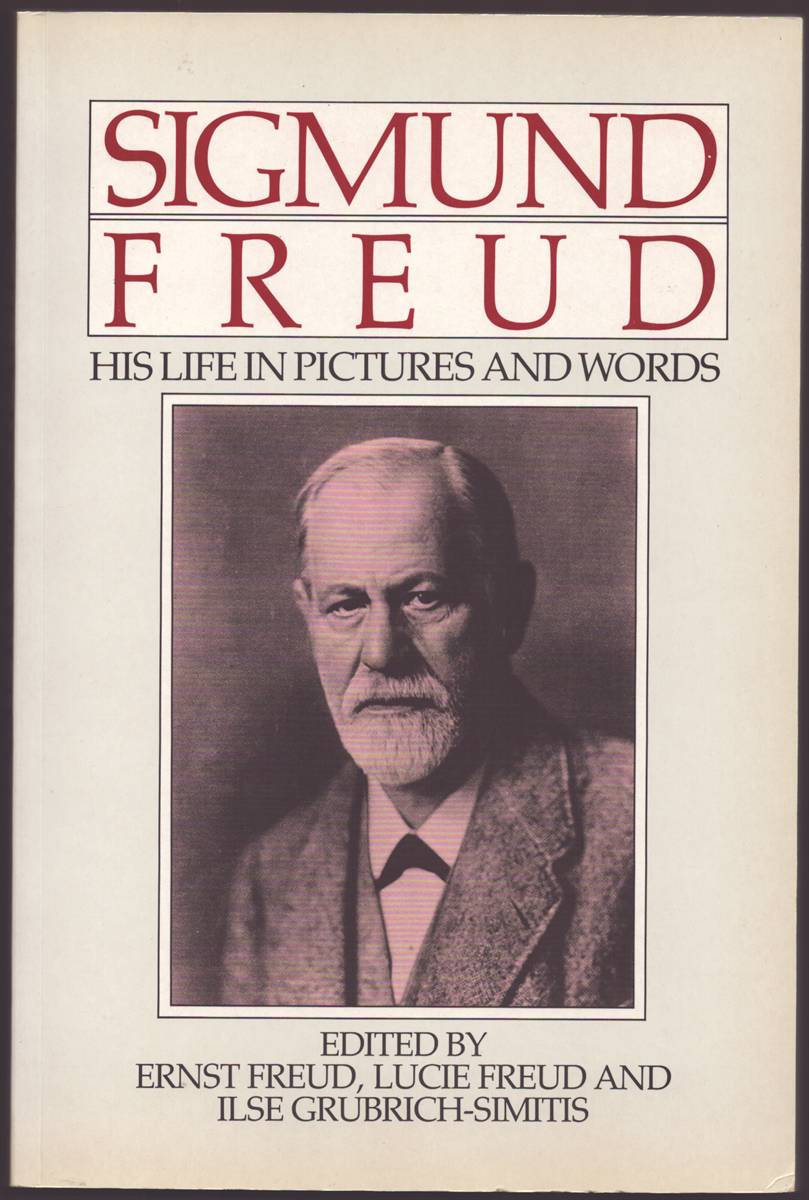 SIGMUND FREUD His Life in Pictures and Words