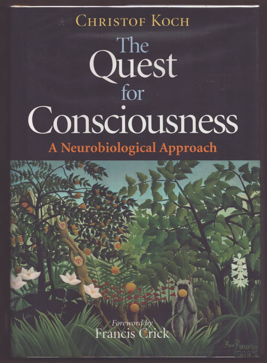 THE QUEST FOR CONSCIOUSNESS A Neurobiological Approach