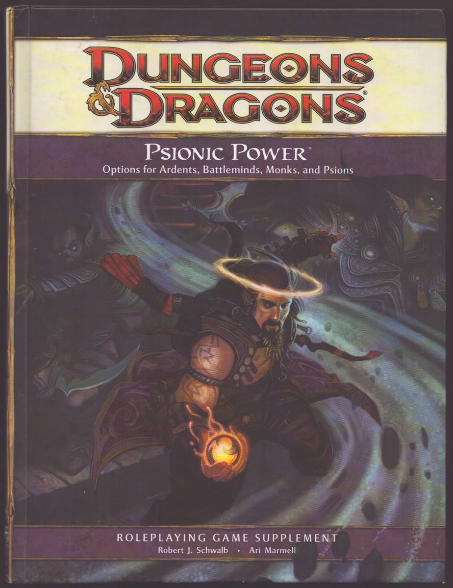 DUNGEONS & DRAGONS PSIONIC POWER OPTIONS FOR ARDENTS, BATTLEMINDS, MONKS, AND PSIONS A 4th Edition Roleplaying Game Supplement