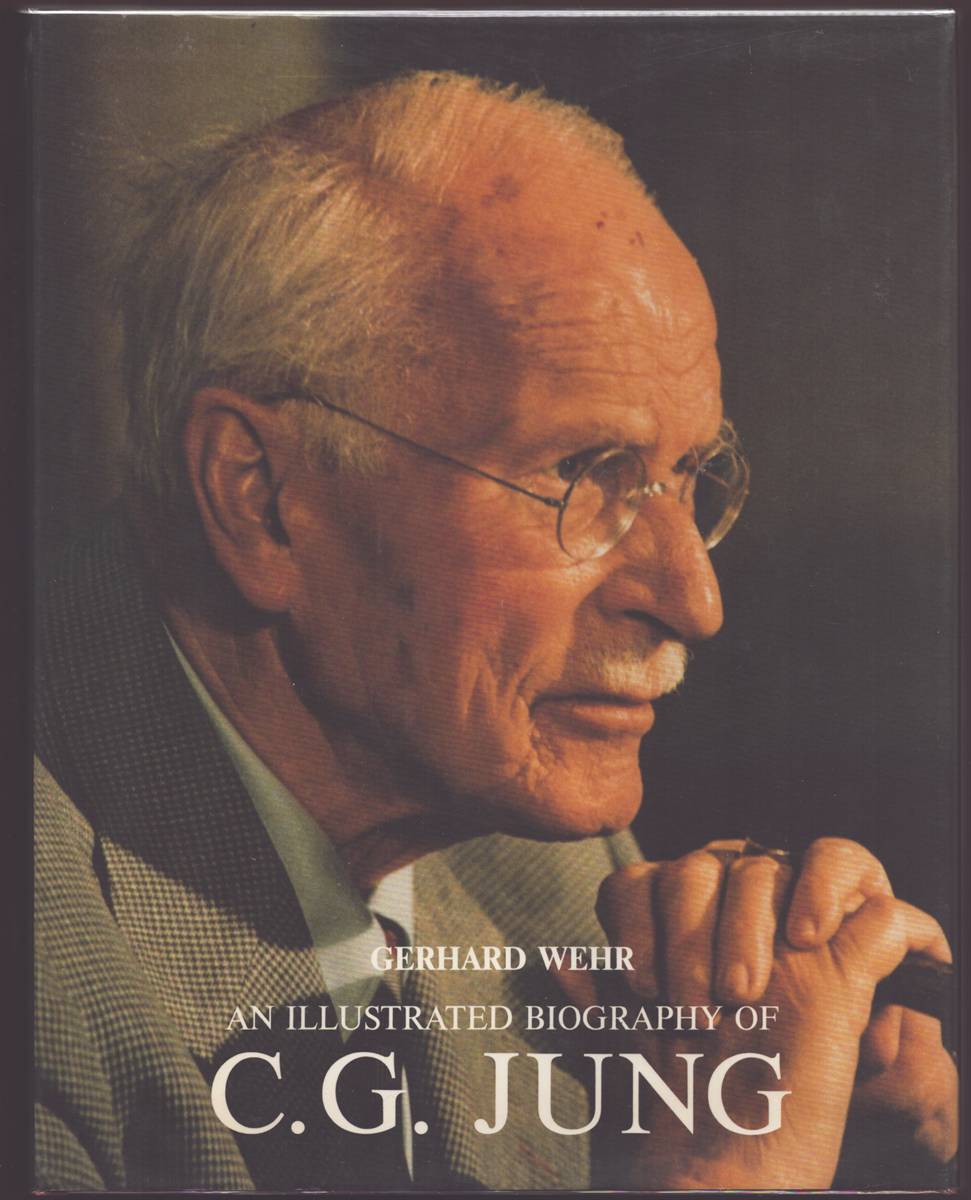 AN ILLUSTRATED BIOGRAPHY OF C. G. JUNG