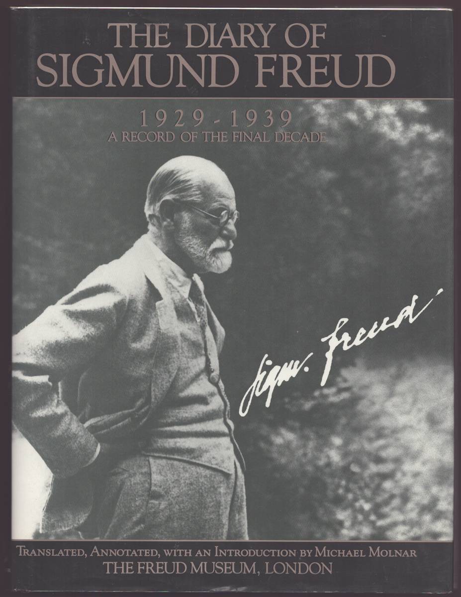 THE DIARY OF SIGMUND FREUD 1929-1939 A Record of the Final Decade