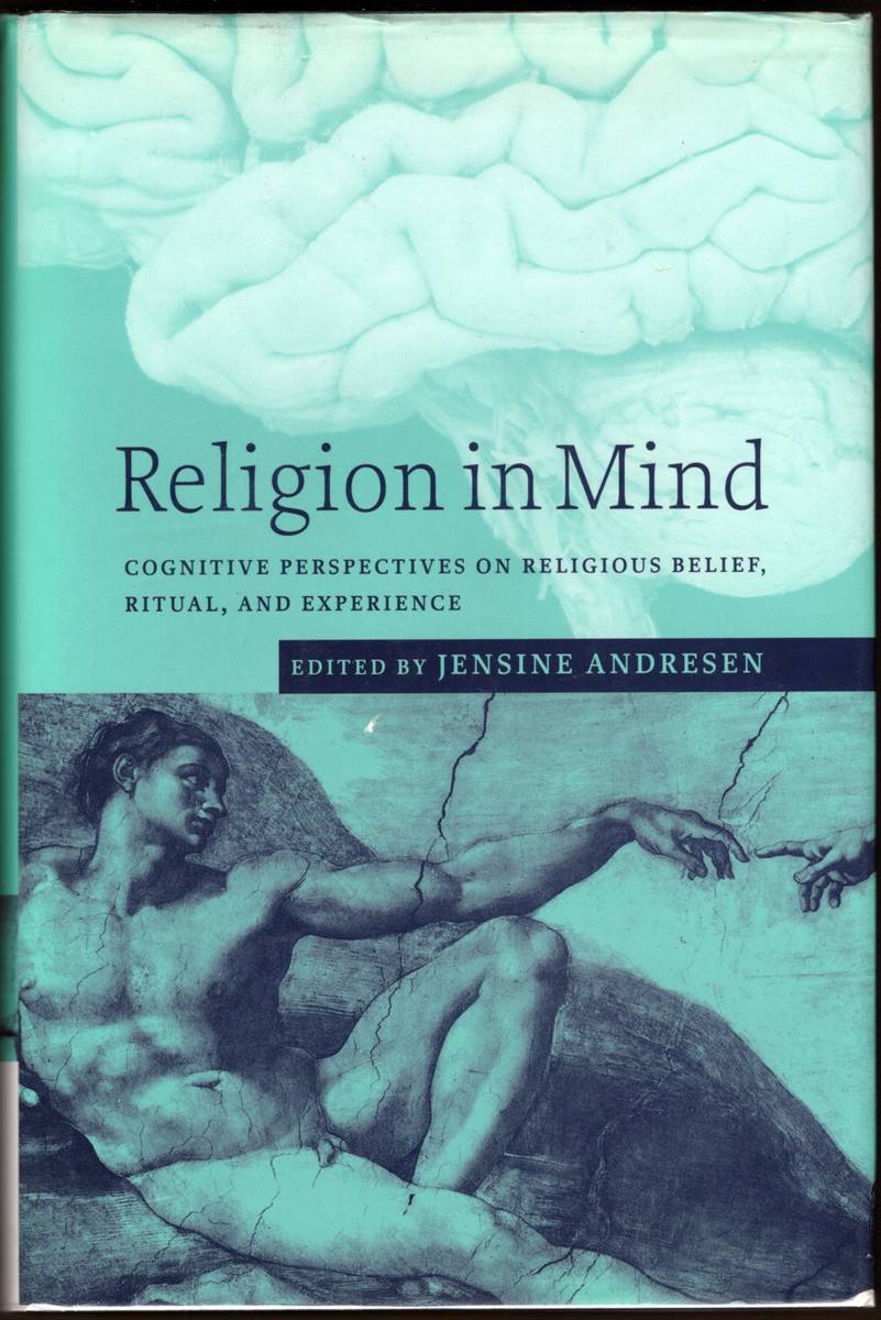 RELIGION IN MIND Cognitive Perspectives on Religious Belief, Ritual, and Experience