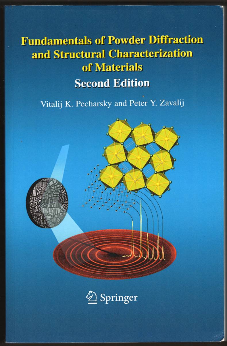 FUNDAMENTALS OF POWDER DIFFRACTION AND STRUCTURAL CHARACTERIZATION OF MATERIALS Second Edition