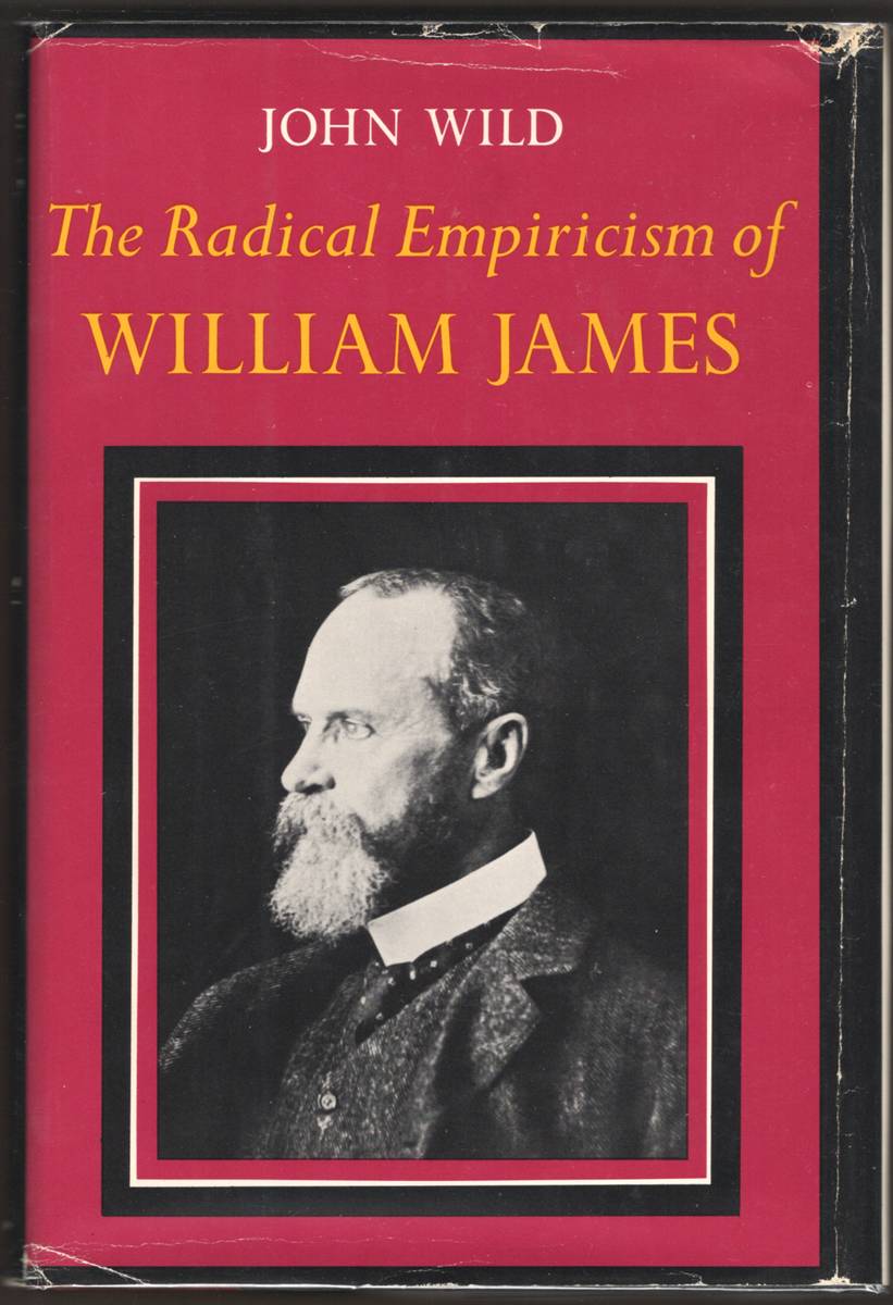 THE RADICAL EMPIRICISM OF WILLIAM JAMES