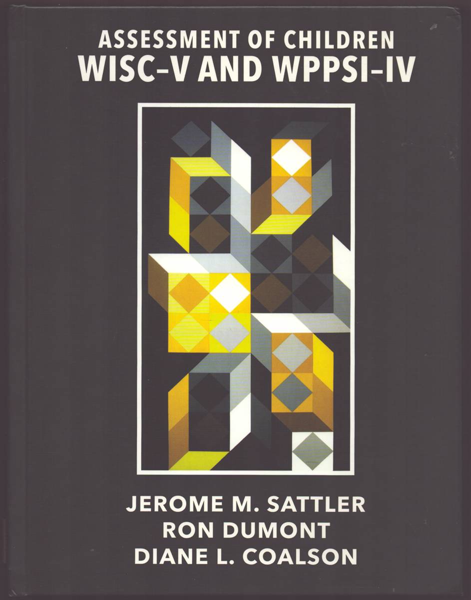 Image for ASSESSMENT OF CHILDREN WISC-V and WPPSI-IV ASSESSMENT OF CHILDREN WISC-V and WPPSI-IV