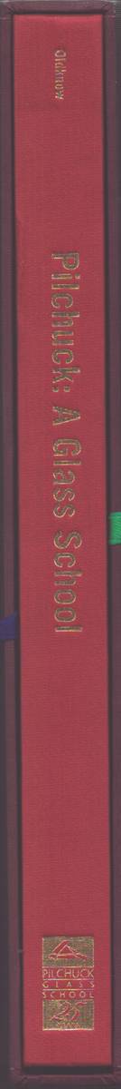 Image for PILCHUCK A Glass School (Signed) PILCHUCK A Glass School (Signed)