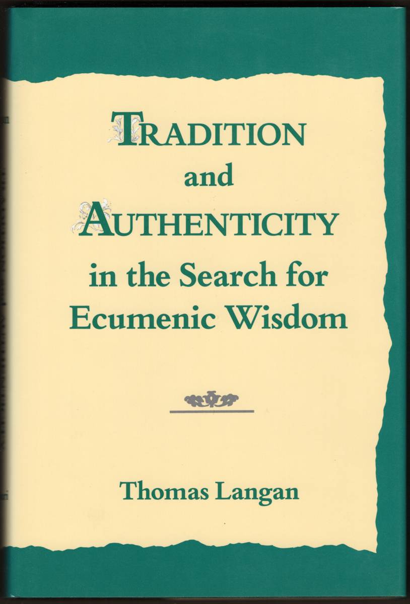Image for TRADITION AND AUTHENTICITY IN THE SEARCH FOR ECUMENIC WISDOM TRADITION AND AUTHENTICITY IN THE SEARCH FOR ECUMENIC WISDOM