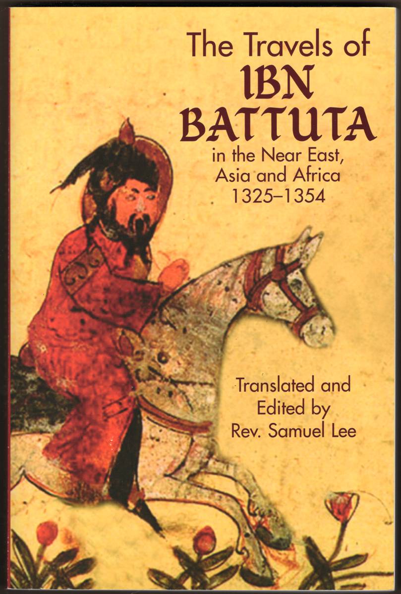 Image for THE TRAVELS OF IBN BATTUTA In the Near East, Asia and Africa 1325-1354 THE TRAVELS OF IBN BATTUTA In the Near East, Asia and Africa 1325-1354