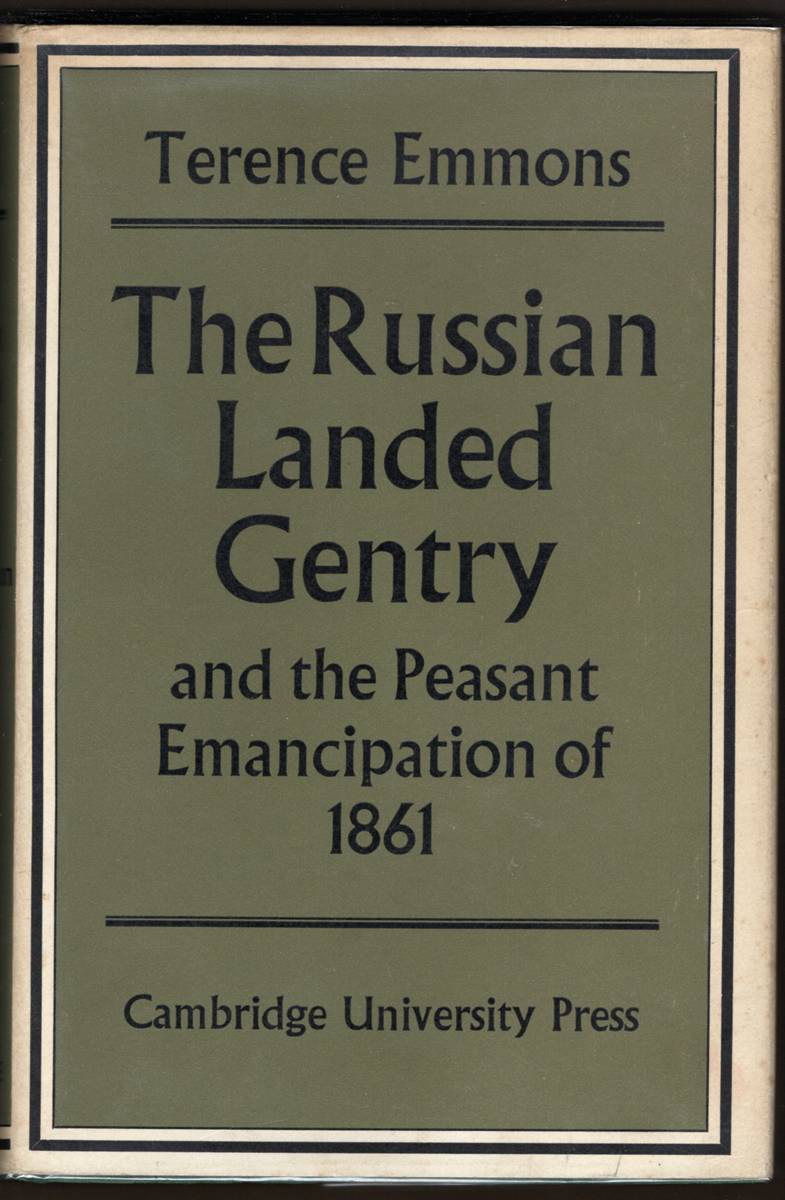 THE RUSSIAN LANDED GENTRY AND THE PEASANT EMANCIPATION OF 1861