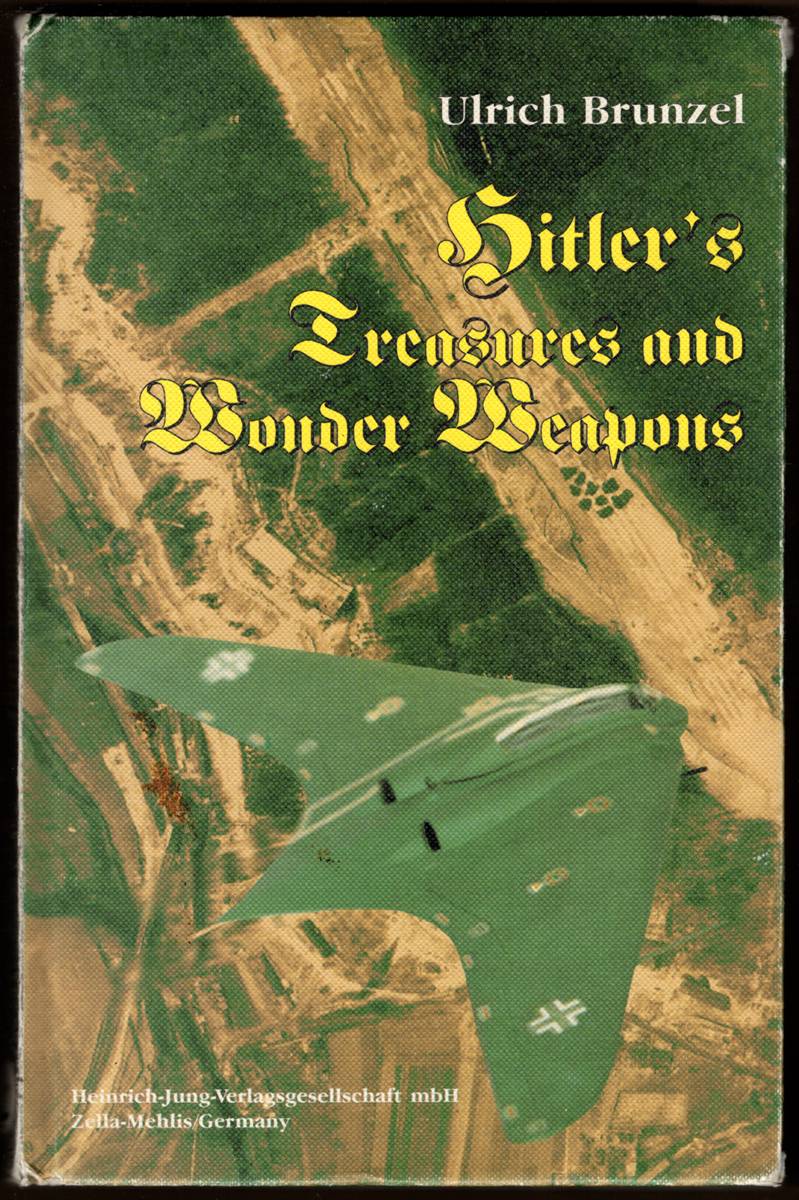 HITLER'S TREASURES AND WONDER WEAPONS