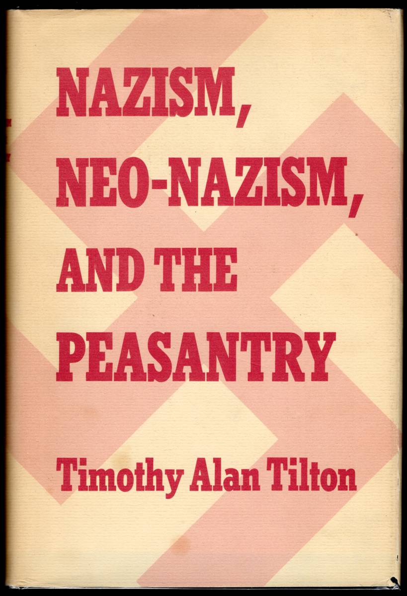 NAZISM, NEO-NAZISM, AND THE PEASANTRY