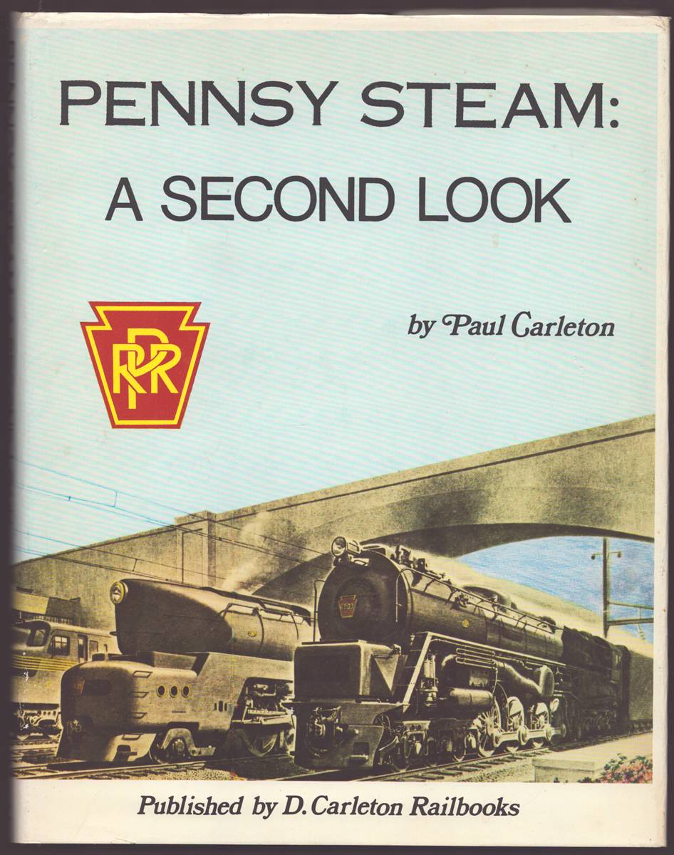 PENNSY STEAM: A SECOND LOOK Motive Power Development on the Pennsylvania Railroad