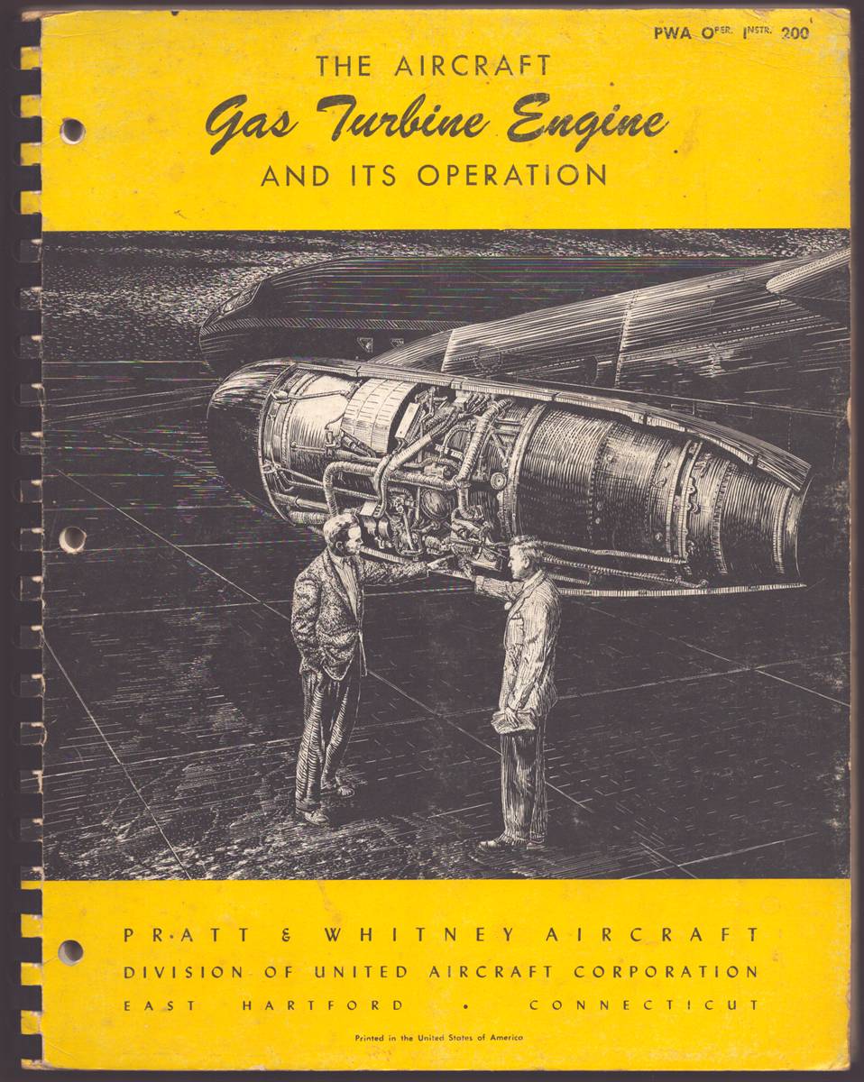 Image for THE AIRCRAFT GAS TURBINE ENGINE AND ITS OPERATION Installation Engineering THE AIRCRAFT GAS TURBINE ENGINE AND ITS OPERATION Installation Engineering