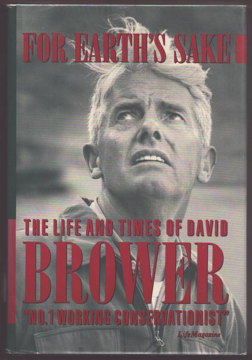Image for FOR EARTH'S SAKE The Life and Times of David Brower (Signed) FOR EARTH'S SAKE The Life and Times of David Brower (Signed)