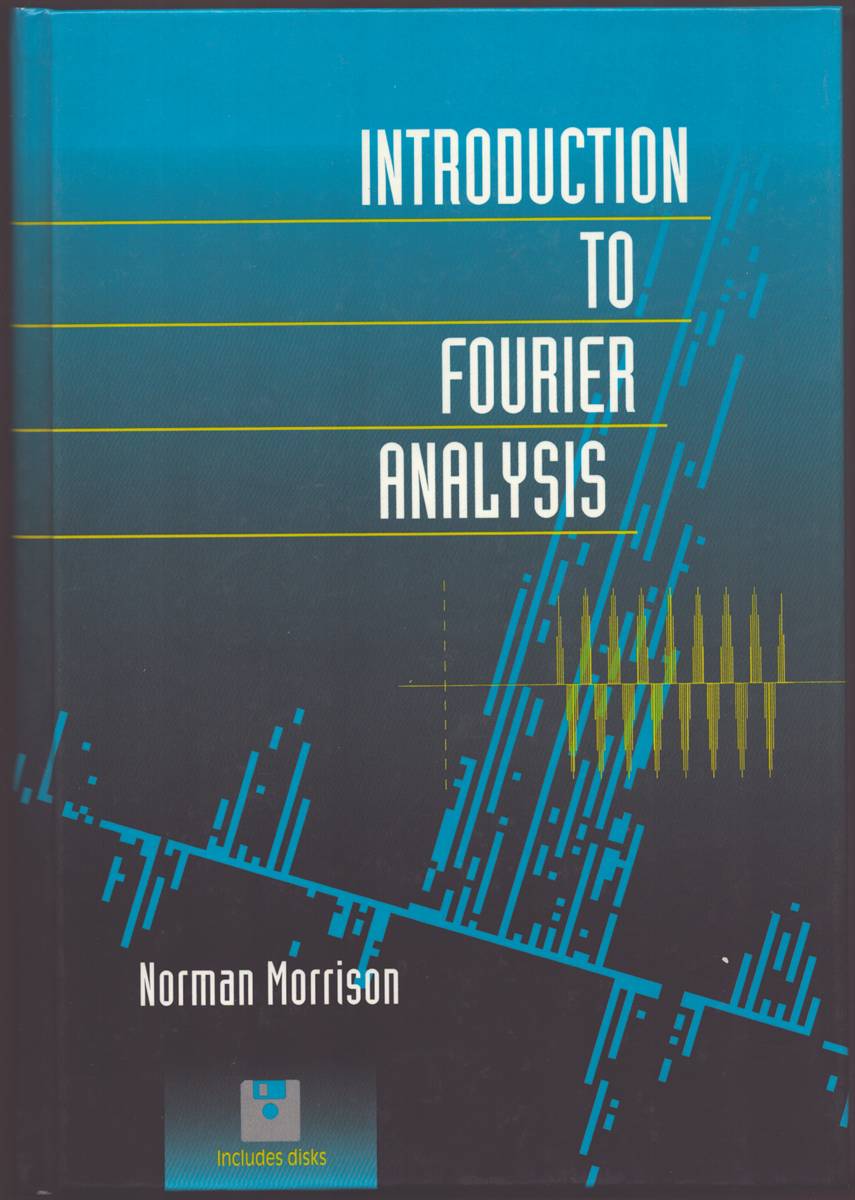 Image for INTRODUCTION TO FOURIER ANALYSIS INTRODUCTION TO FOURIER ANALYSIS