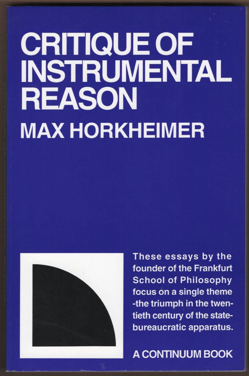 CRITIQUE OF INSTRUMENTAL REASON