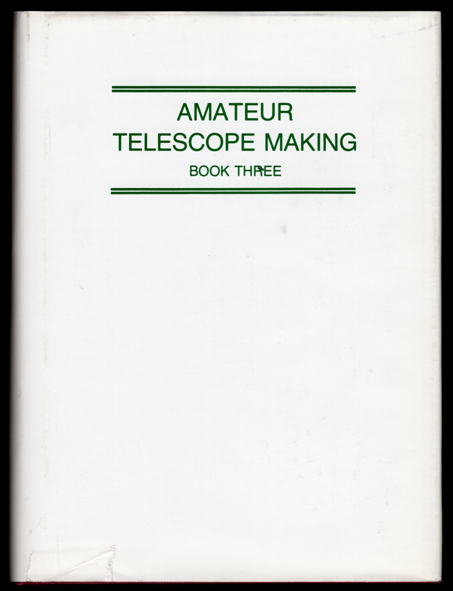 AMATEUR TELESCOPE MAKING (BOOK THREE)