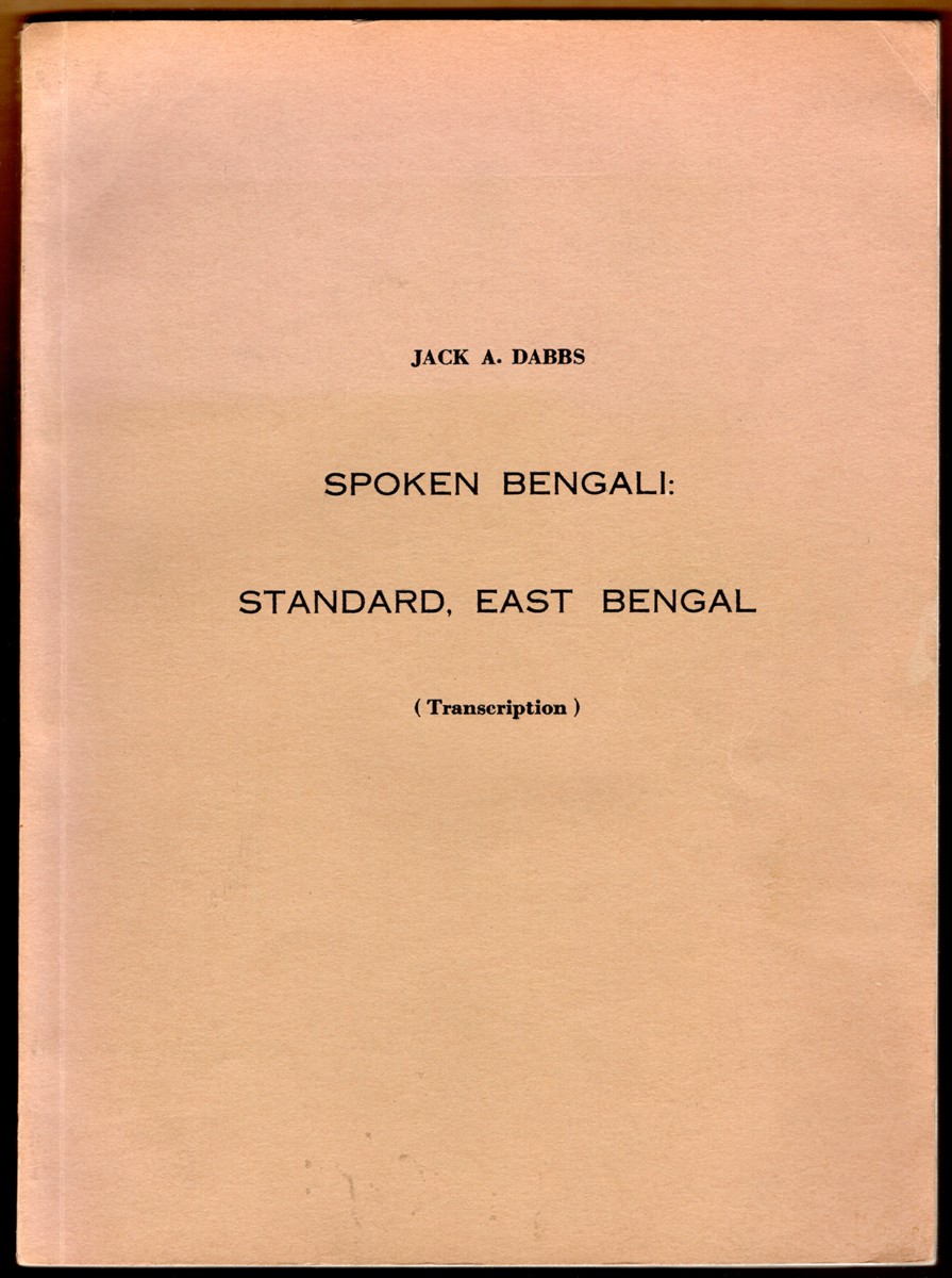 SPOKEN BENGALI: Standard, East Bengal (Transcription)