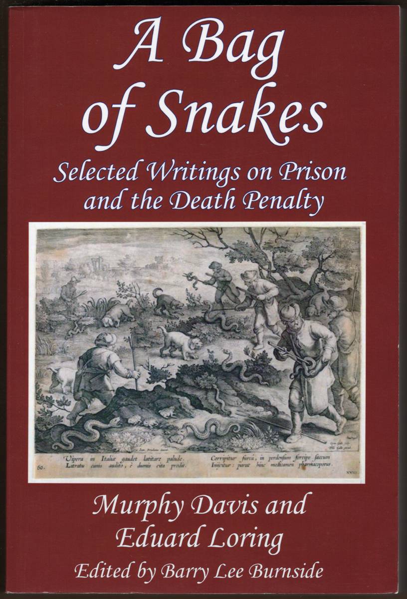 Image for A BAG OF SNAKES Selected Writings on Prison and the Death Penalty (Signed) A BAG OF SNAKES Selected Writings on Prison and the Death Penalty (Signed)