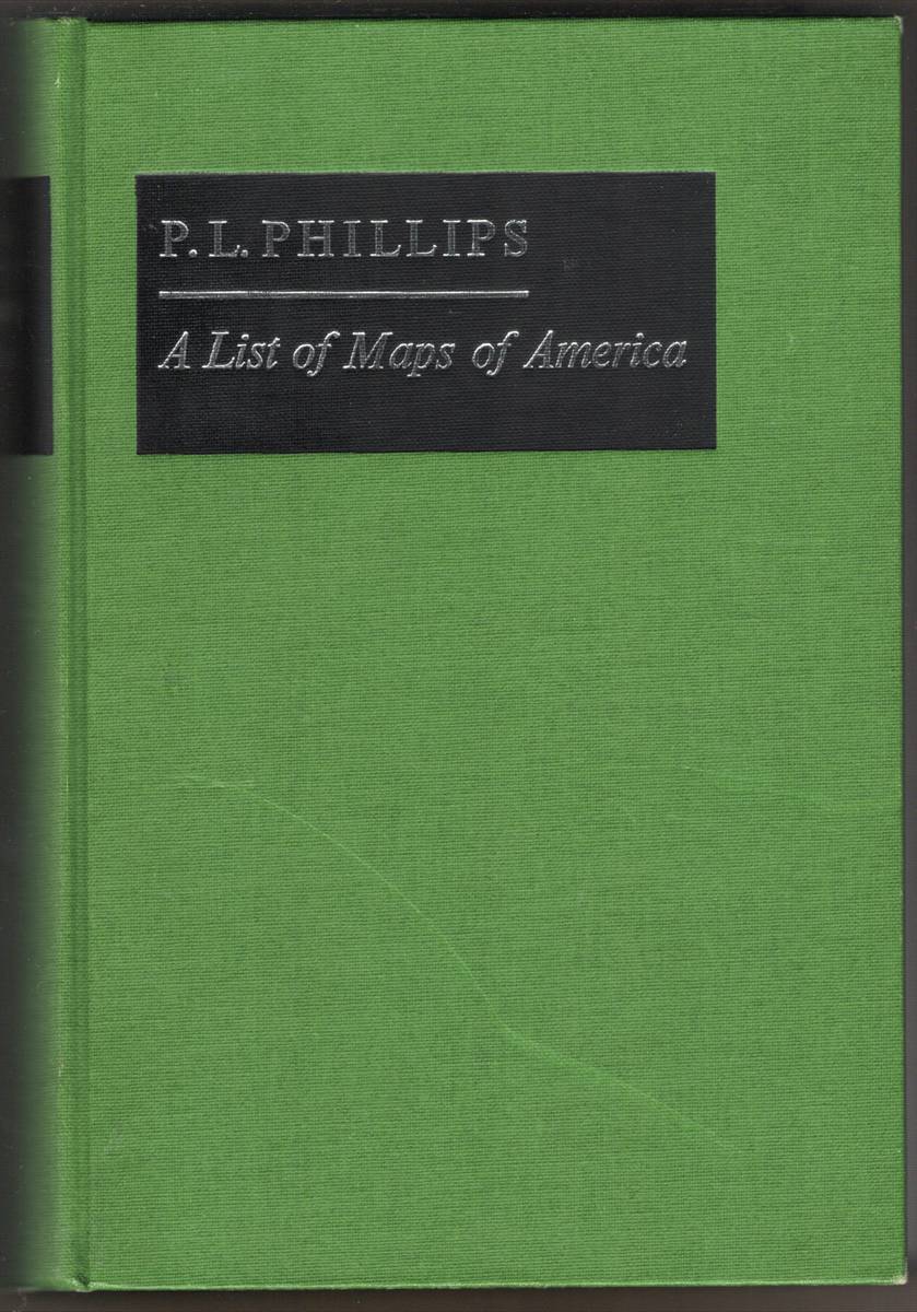 A LIST OF MAPS OF AMERICA IN THE LIBRARY OF CONGRESS. Preceded by a List of Works Relating to Cartography