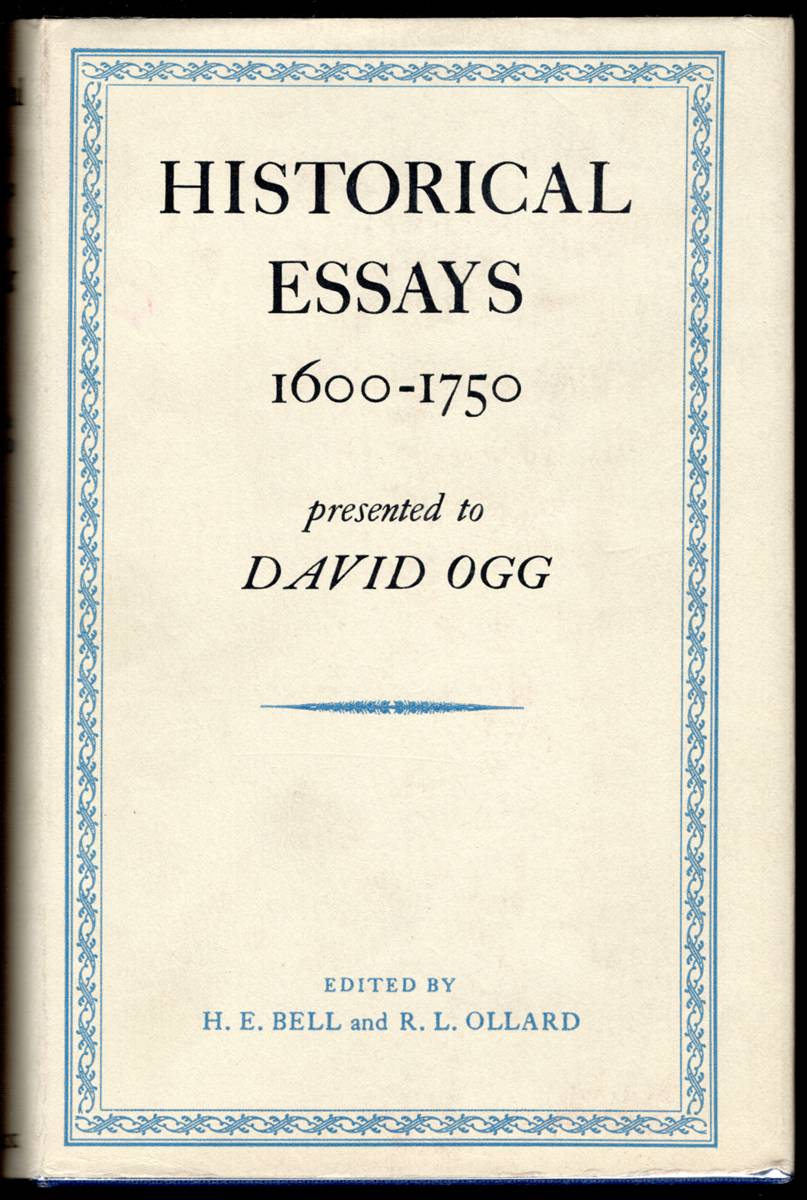 Image for HISTORICAL ESSAYS 1600-1750 Presented to David Ogg HISTORICAL ESSAYS 1600-1750 Presented to David Ogg
