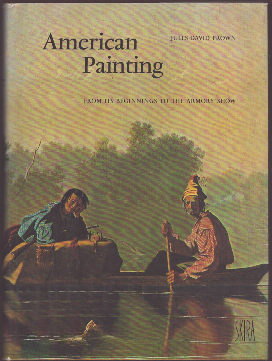 AMERICAN PAINTING From its Beginning to the Armory Show