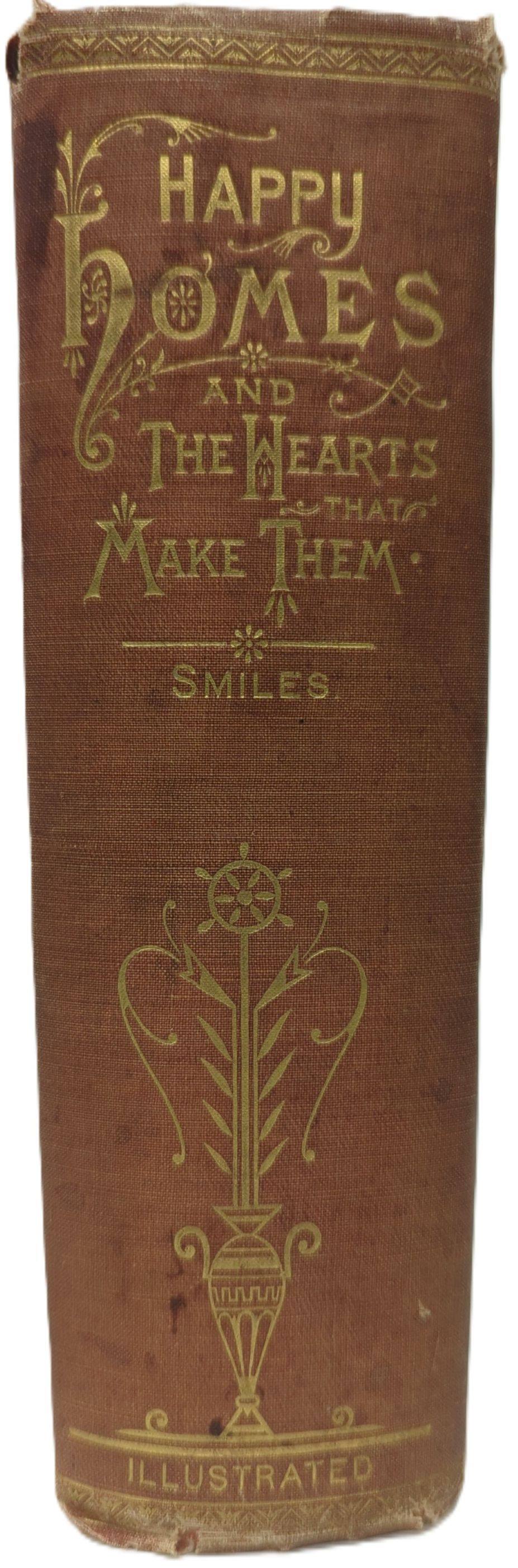HAPPY HOMES AND THE HEARTS THAT MAKE THEM OR THRIFTY PEOPLE AND WHY THEY THRIVE