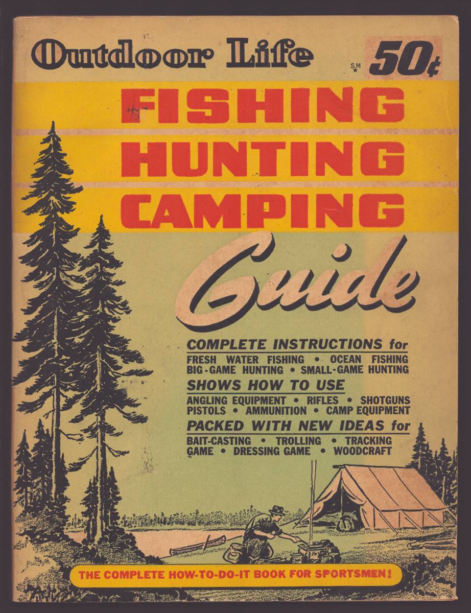 FISHING , HUNTING, CAMPING GUIDE How-To