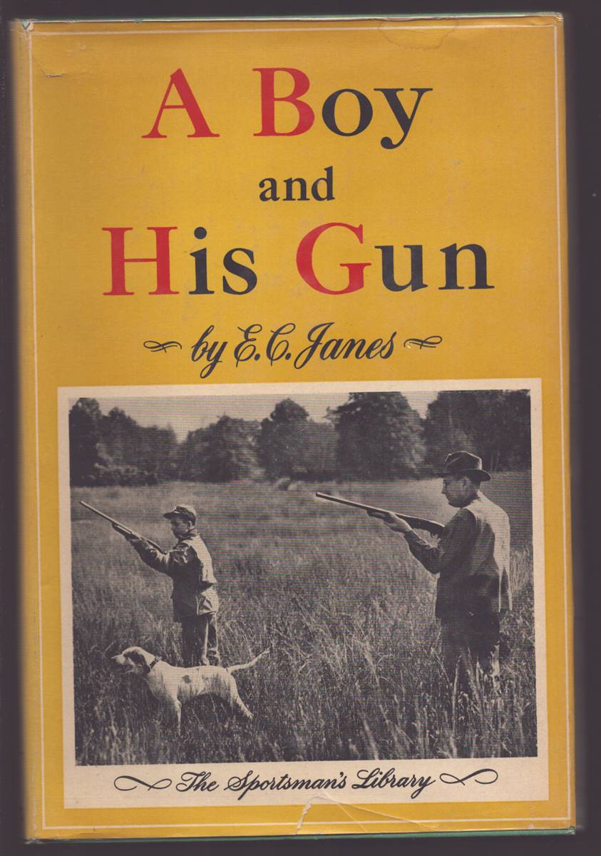 A BOY AND HIS GUN Sportsman's Library