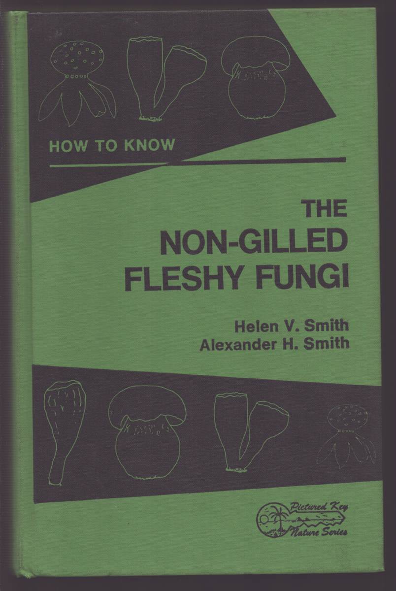 HOW TO KNOW THE NON-GILLED FLESHY FUNGI