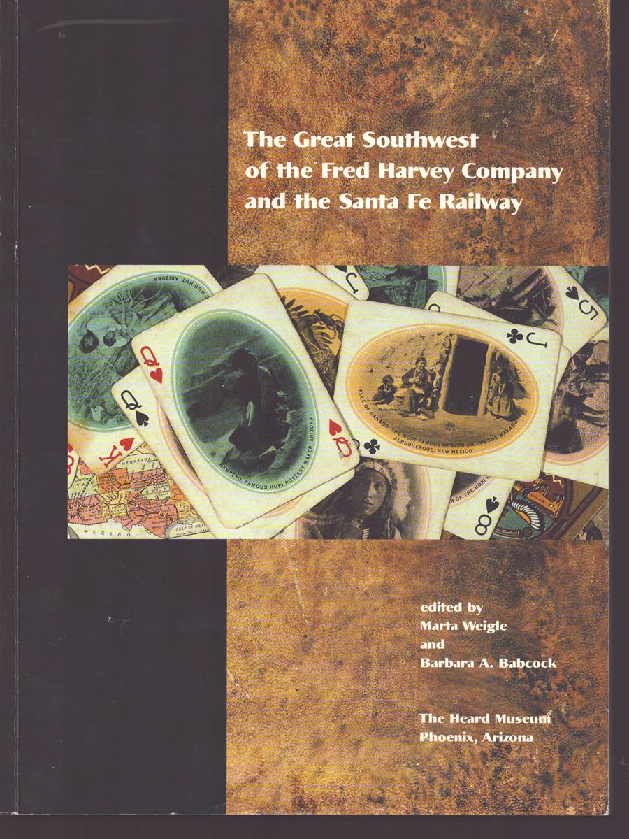 THE GREAT SOUTHWEST OF THE FRED HARVEY COMPANY AND THE SANTA FE RAILWAY