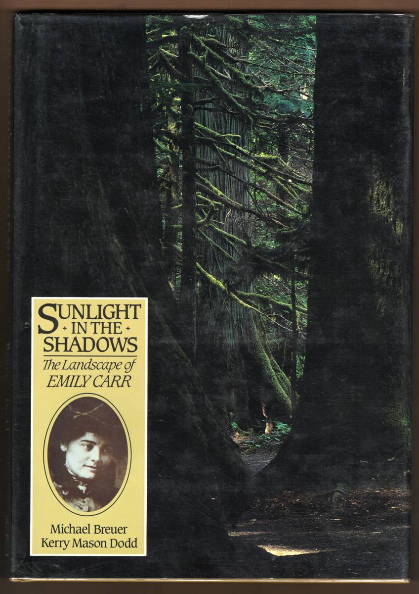 Image for SUNLIGHT IN THE SHADOWS The Landscape of Emily Carr (Signed) SUNLIGHT IN THE SHADOWS The Landscape of Emily Carr (Signed)