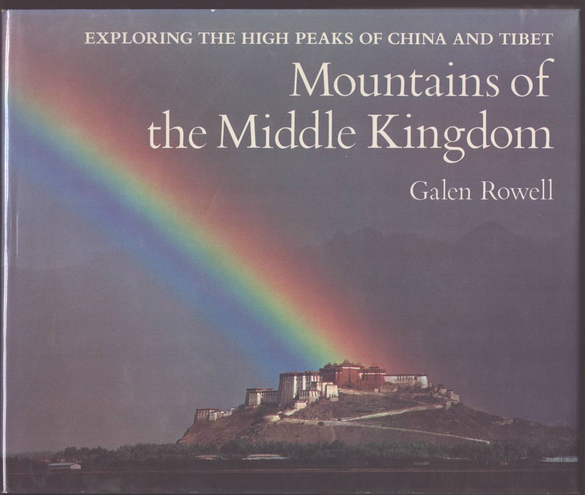 MOUNTAINS OF THE MIDDLE KINGDOM Exploring the High Peaks of China and Tibet