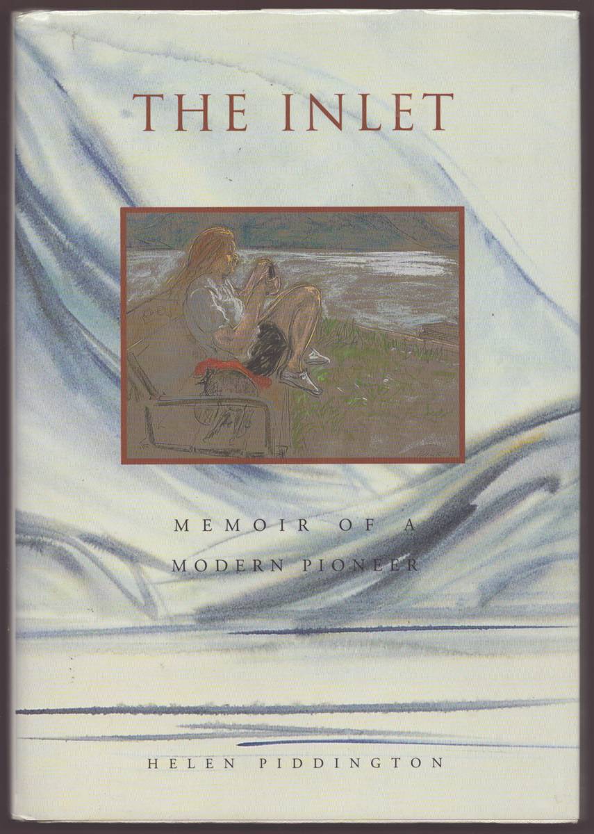 Image for THE INLET Memoir of a Modern Pioneer THE INLET Memoir of a Modern Pioneer
