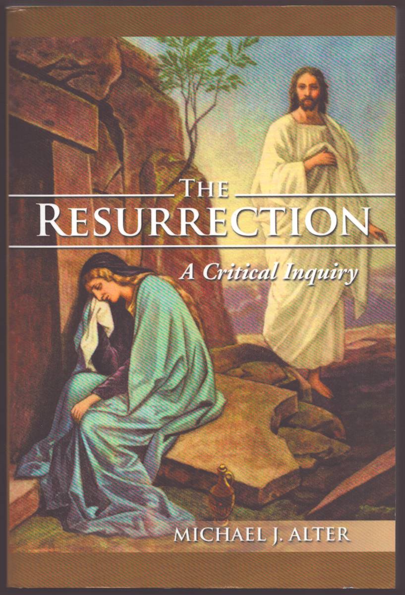 Image for THE RESURRECTION A Critical Inquiry THE RESURRECTION A Critical Inquiry