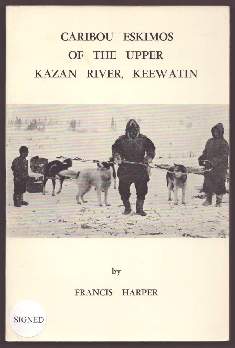 Image for CARIBOU ESKIMOS OF THE UPPER KAZAN RIVER, KEEWATIN (SIGNED) CARIBOU ESKIMOS OF THE UPPER KAZAN RIVER, KEEWATIN (SIGNED)