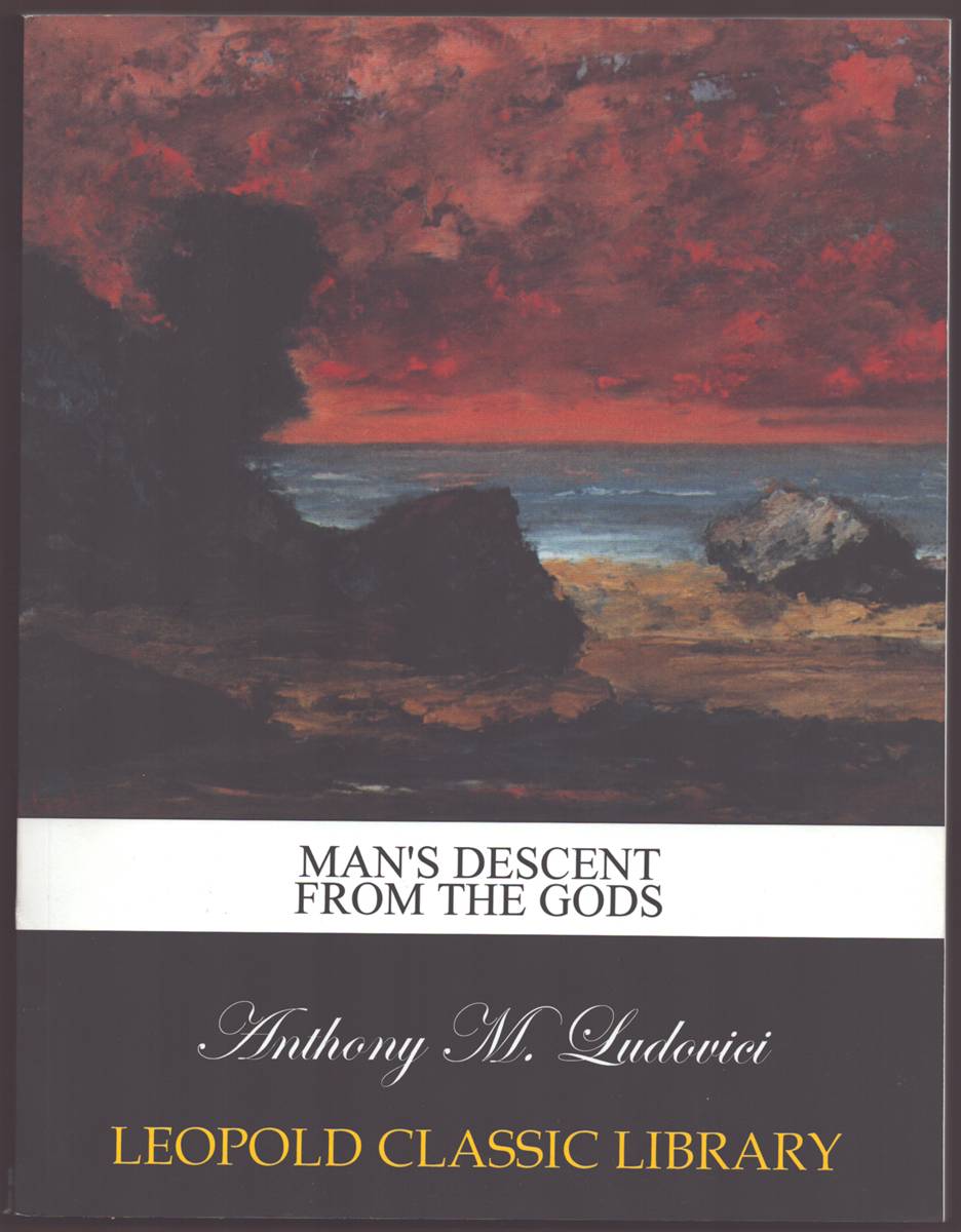MAN'S DESCENT FROM THE GODS