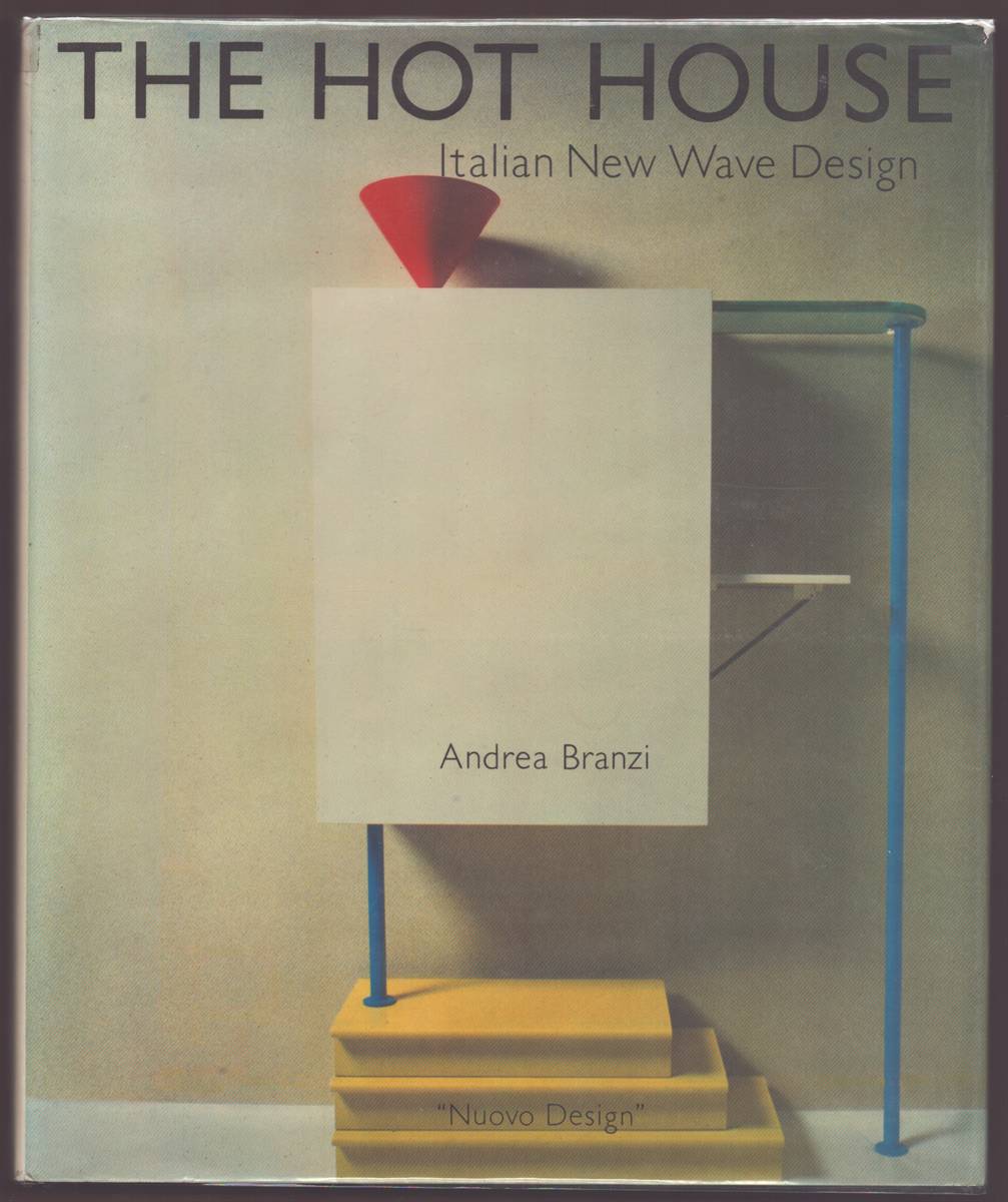 THE HOT HOUSE Italian New Wave Design