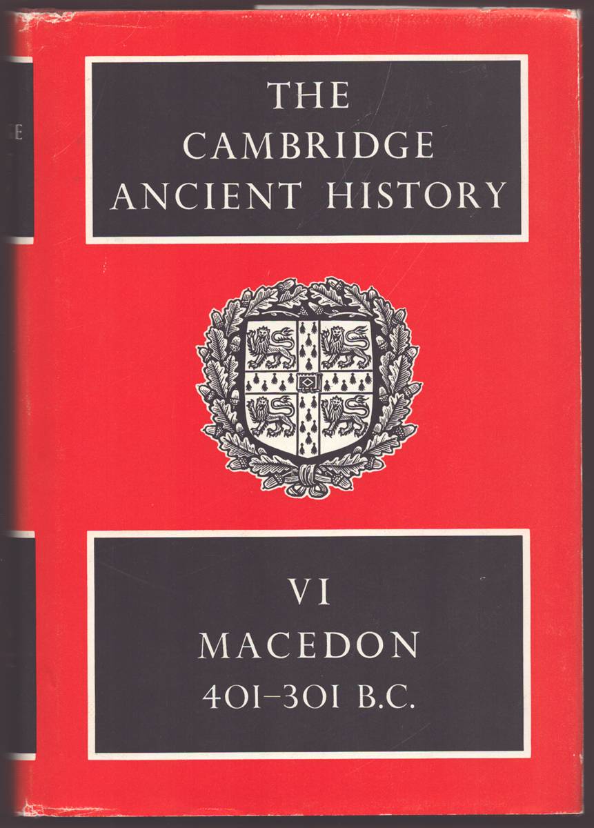THE CAMBRIDGE ANCIENT HISTORY VOLUME VI MacEdon 401-301 B. C.