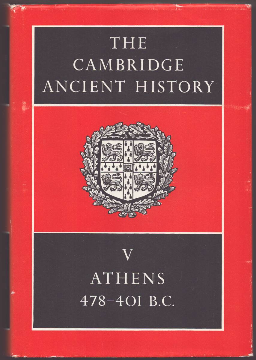 Image for THE CAMBRIDGE ANCIENT HISTORY VOLUME V Athens 478401 B. C. THE CAMBRIDGE ANCIENT HISTORY VOLUME V Athens 478401 B. C.
